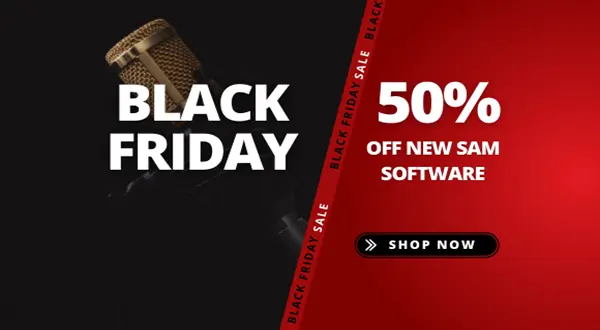 <b>SAM Broadcaster PRO</b>, <b>SAM Broadcaster Cloud</b> - 50% OFF Spacial Audio Black Friday Deal